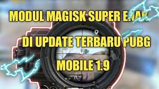 MODUL MAGISK TERBAIK UPDATE TERBARU PUBG MOBILE 1.9 #modulmagisk #pubg1.9