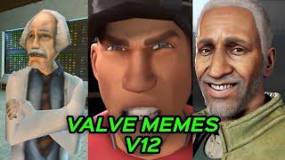 VALVE MEMES V12