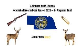 Nebraska 2022 Firearm Deer Season Opener - Henry Big Boy .44 Magnum - #HUNTWITHAHENRY