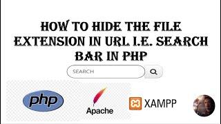 How to remove or hide the File extension from URL i.e. In search Bar using apache server and php