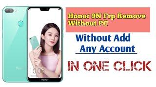 Honor 9N ( LLD-AL20 ) Frp Bypass Without PC ||  Latest Update 2020 ||