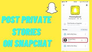 How to Post & Delete Private Story on Snapchat||Private  Story on Snapchat|Hide your Snapchat Story