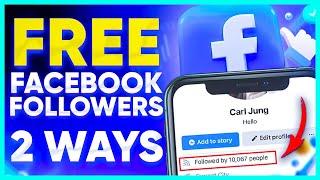 HOW TO GET 10.000 FREE FOLLOWERS ON FACEBOOK IN 5 MINUTES | 2 FREE WAYS TO GROW ON FACEBOOK IN 2025