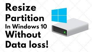 How to Resize Partition in Windows 10  without losing your files