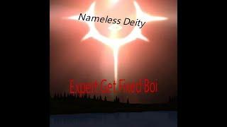 Terraria Nameless Deity Expert Get Fixed Boi (Third legit kill) (Read description)