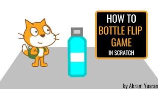 Scratch Tutorial | How to Make a Bottle Flip Game