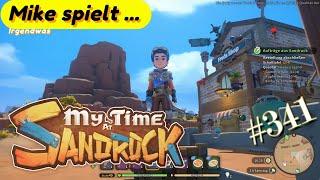 Mike spielt ... My Time at Sandrock - Ein neuer Friede | #341