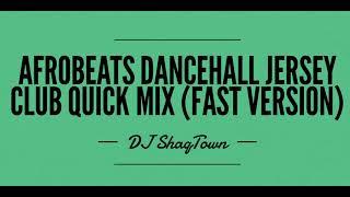 Dancehall Jersey Club Afrobeat Mix By DJ ShaqTown