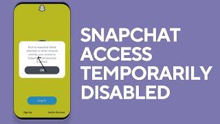 Due to Repeated Failed Attempts or Other Unusual Activity Your Access to Snapchat is Temporarily iOS