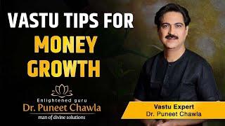 Vastu Tips For Money Growth | Vastu Shastra For Money | Vastu For Wealth And Prosperity