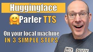 3 steps to run HuggingFace  "Parler TTS" AI Voice on your local machine