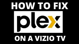 How To Get the Plex App on a Vizio TV