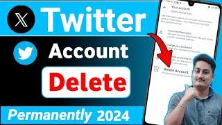 Twitter account permanently delete kaise kare | How To Delete Twitter Account | X account delete