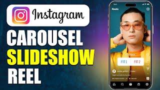 How To Make Carousel Or Slideshow Reel On Instagram