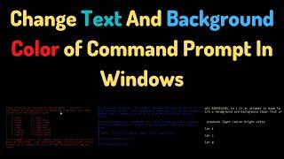 How to Change Text And Background color of Command Prompt In Windows 10 PC