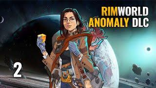  RimWorld: ANOMALY DLC - Ep 2 | Gameplay Español