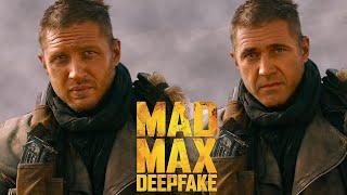 Mel Gibson in Mad Max: Fury Road [DeepFake]