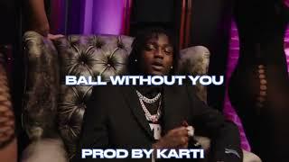 [FREE] KYLE RICH SAMPLE JERSEY TYPE BEAT "BALL WITHOUT YOU"