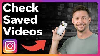 How To Check Saved Videos On Instagram