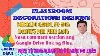 FREE CLASSROOM DECORATIONS DESIGNS, SOBRANG GANDA NG DECORS FREE TO DOWNLOAD ONLY II JUN GULAGULA