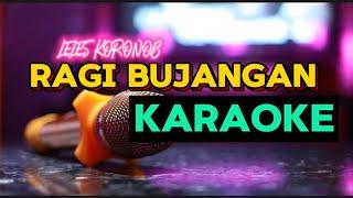 LELES KORONOB || RAGI BUJANGAN KARAOKE MINUS 1