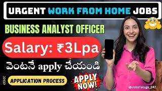 Business Analyst Officer Jobs | Latest Work From Home Job in Telugu | Online jobs @jobstelugu-247