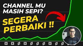 Channelmu Masih Sepi? Segera Perbaiki Kesalahan Fatal Ini !