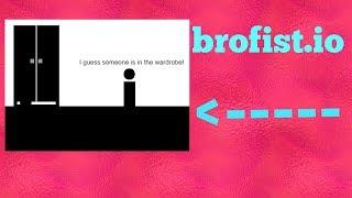 PLAYING BROFIST.IO (KAYANA BLAIR)