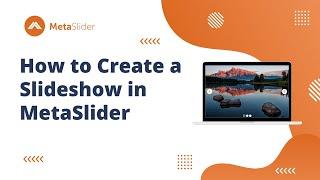 How to Create a Slideshow in MetaSlider