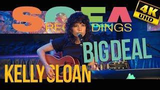 Sofarecordings: Kelly Sloan - "Big deal"