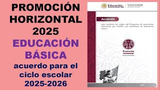 PROMOCIÓN HORIZONTAL 2025. EDUCACIÓN BÁSICA. (acuerdo para el ciclo escolar 2025-2026).