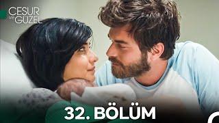 Cesur ve Güzel 32. Bölüm (Final)