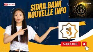 SIDRA BANK- NOUVELLE PASSIONNANTE CONCERNANT SIDRA COIN