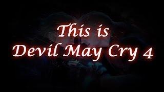 This is Devil May Cry 4 / All abilities & moves (Exceed)