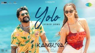 Yolo (Telugu) - Video Song | Kanguva | Suriya, Disha Patani | Devi Sri Prasad | Siva