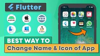 Best Way to Change Name and Icon of App in Flutter  #khoobcoding