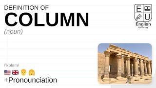 COLUMN meaning, definition & pronunciation | What is COLUMN? | How to say COLUMN