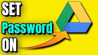 How to set Password on Google Drive File or Folder - Add Password on Google drive File/Folder