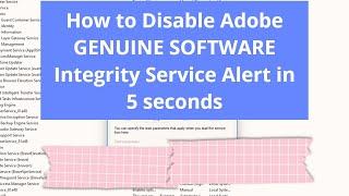 How to Disable Adobe GENUINE SOFTWARE Integrity Service Alert in 5 seconds