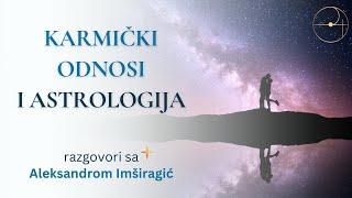 Karmički odnosi i astrologija / Aleksandar Imširagić