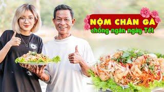 Ông Thọ Làm Nộm Chân Gà Rút Xương Ngon Đã Đời, Nhâm Nhi Cực Đỉnh | Chicken Feet Salad