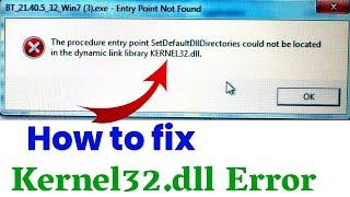 How to fix Kernel32.dll Error || Kernal32.Dll file Missing || Kernel32 Error problem Solved  