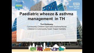 Paediatric wheeze & asthma management in TH