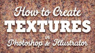 How To Make Your Own Textures in Photoshop & Illustrator