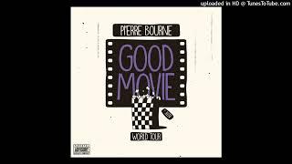 Pierre Bourne - Good Movie Instrumental Remake (Reprod. Reaper X)