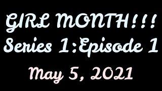 F1NN5TER 2021-05-05 Stream: GIRL MONTH!!! Series 1:Episode 1