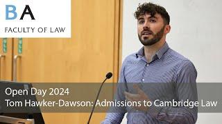 Admissions to Cambridge Law: Dr Tom Hawker-Dawson (Law Open Day 2024)