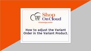 How to Adjust the Variant Order in the Variant Product