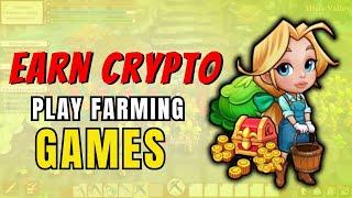 Top 5 Play To Earn Crypto Farming Games