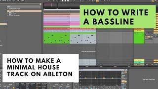 How To Write A Minimal House Bassline On Ableton - Bassline Tutorial (ABLETON TUTORIAL)